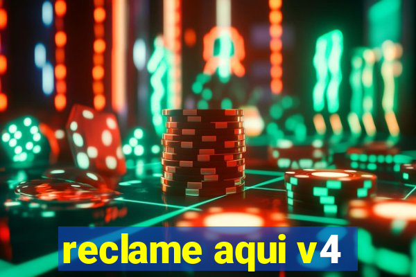 reclame aqui v4